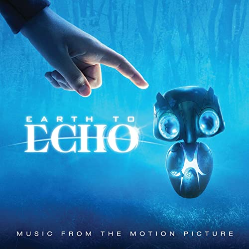 Earth to Echo Soundtrack